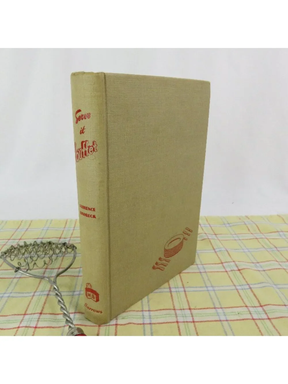 Serve It Buffet 1952 by Florence Brobeck Breakfast Lunch Dinner Pot Luck